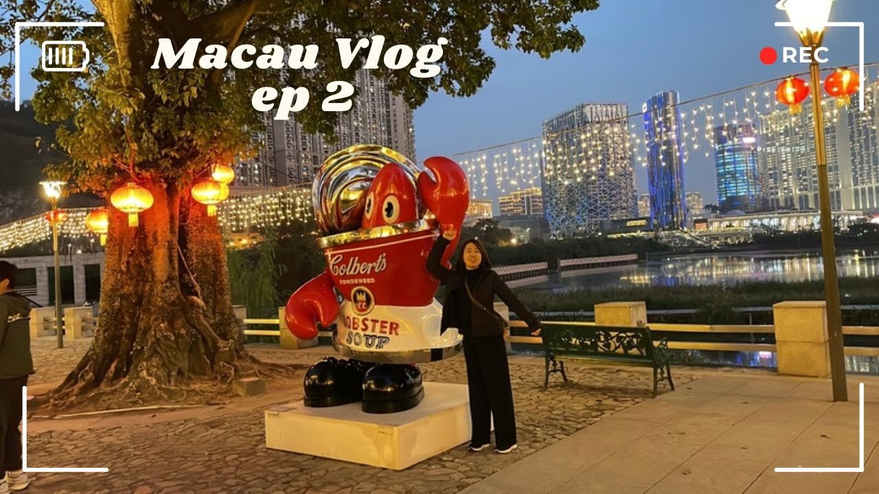 Macau Vlog 2025 Ep 2: 去龍環葡韻看夜景