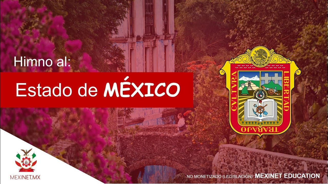Himno del Estado de México (Versión Completa)