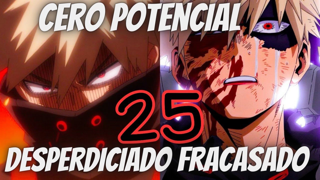 25 Problemas Sobre Bakuguo Katsuki El Peor Y Más Desaprovechado Personaje En My Hero Academia