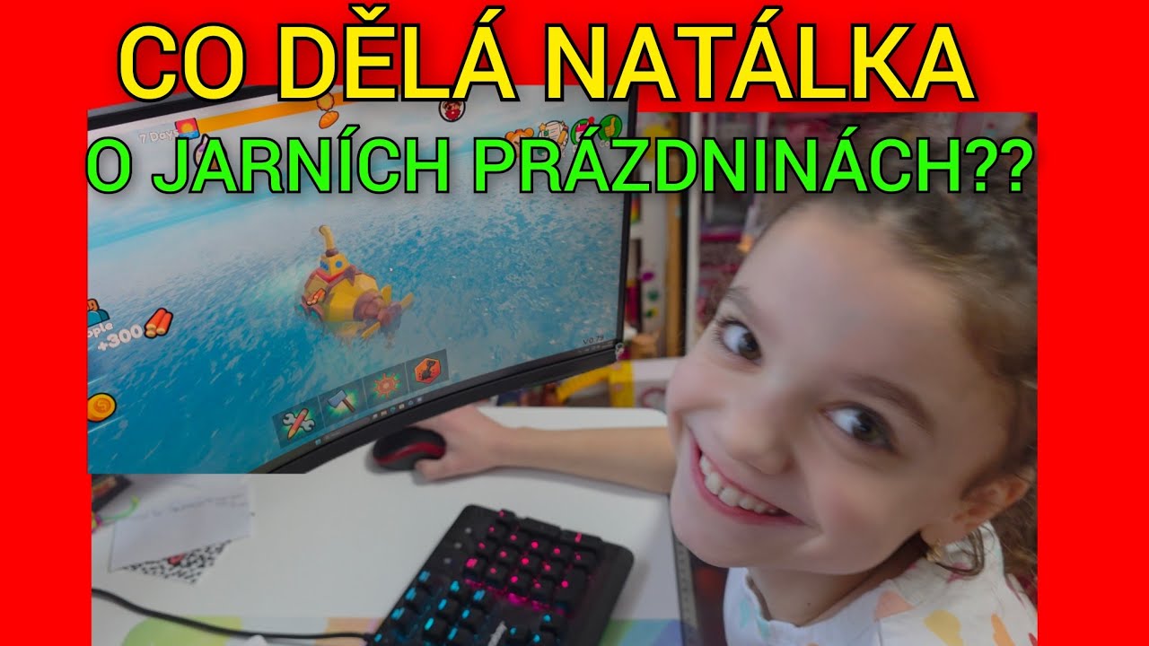 CO DĚLÁ NATÁLKA O JARNÍCH PRÁZDNINÁCH??
