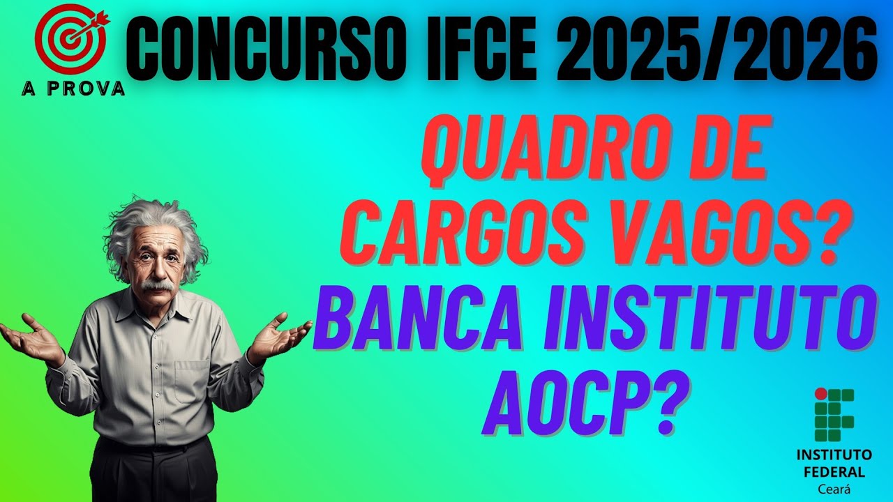 CONCURSO IFCE - 2025/2026 - CARGOS VAGOS