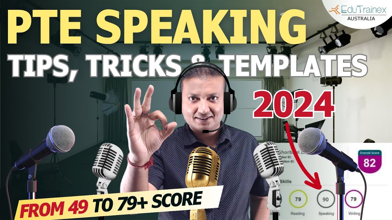 Score 79+ in PTE Speaking | Tips, Tricks, and Templates 2024 | Edutrainex PTE