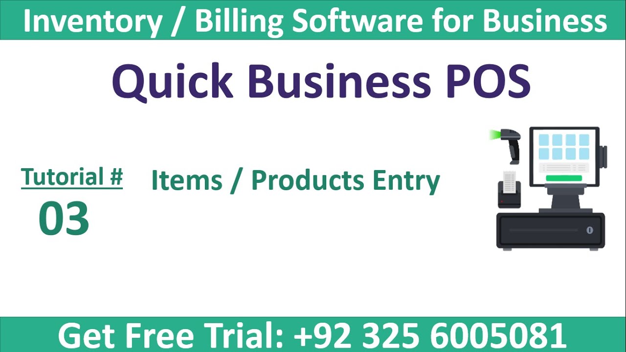 Tutorial 3- Items / Products Entry  in Quick Business POS Software