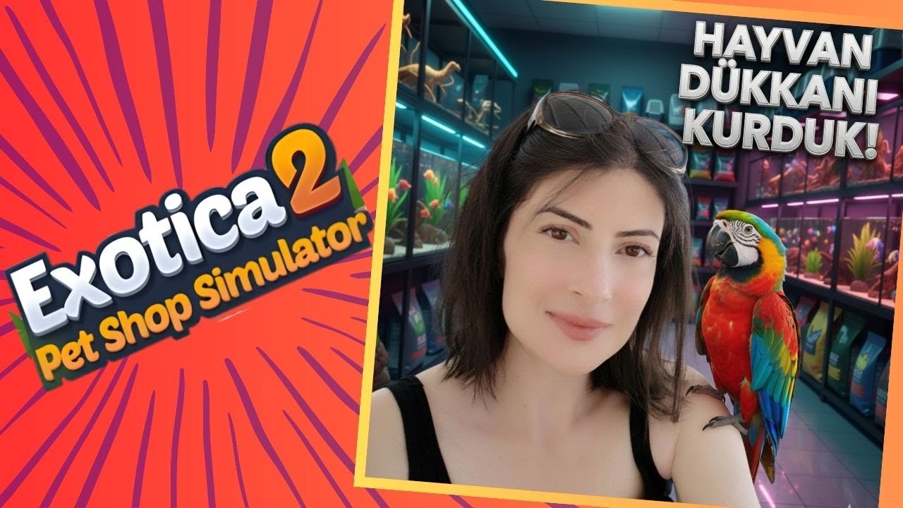 Exotica 2 Pet Shop Simulator – Türkçe İlk Bakış | 70+ Hayvan, Mağaza Yönetimi & YENİ Simülasyon!