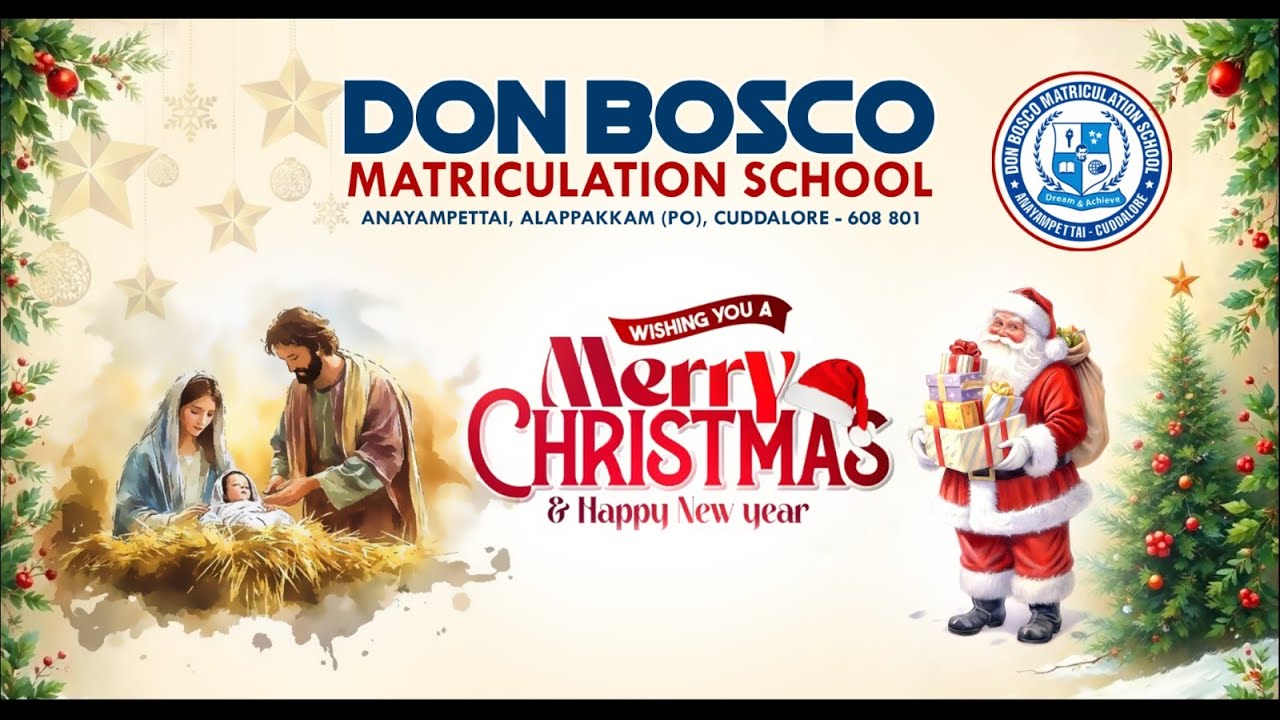 CHRISTMAS CELEBRATION @ DON BOSCO MATRICULATION SCHOOL, ANAYAMPETTAI ON 23.12.2025