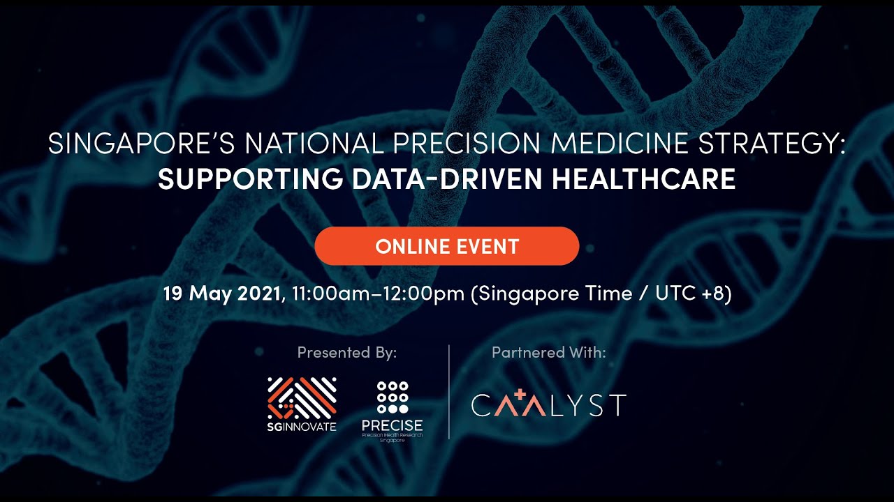Singapore&rsquo;s National Precision Medicine Strategy: Supporting Data-driven Healthcare