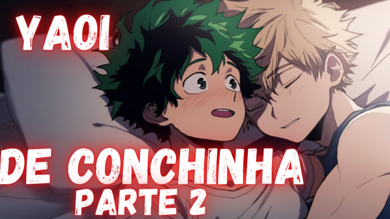 [ASMR ROLEPLAY] 🔥 Yaoi - De conchinha 2 - Bakudeku BNHA [YAOI BL] [ASMR YAOI]