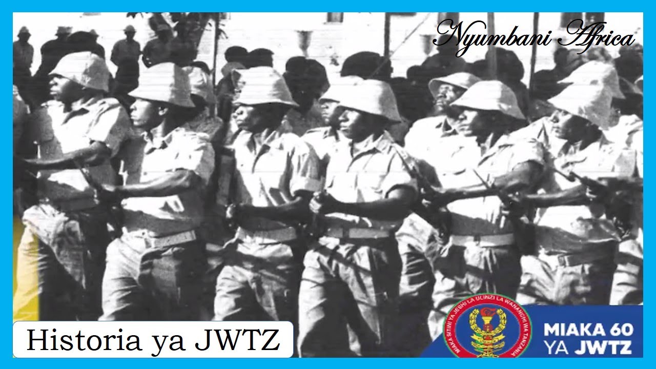 Historia ya Jeshi ya Ulinzi la Wananchi wa Tanzania (JWTZ).