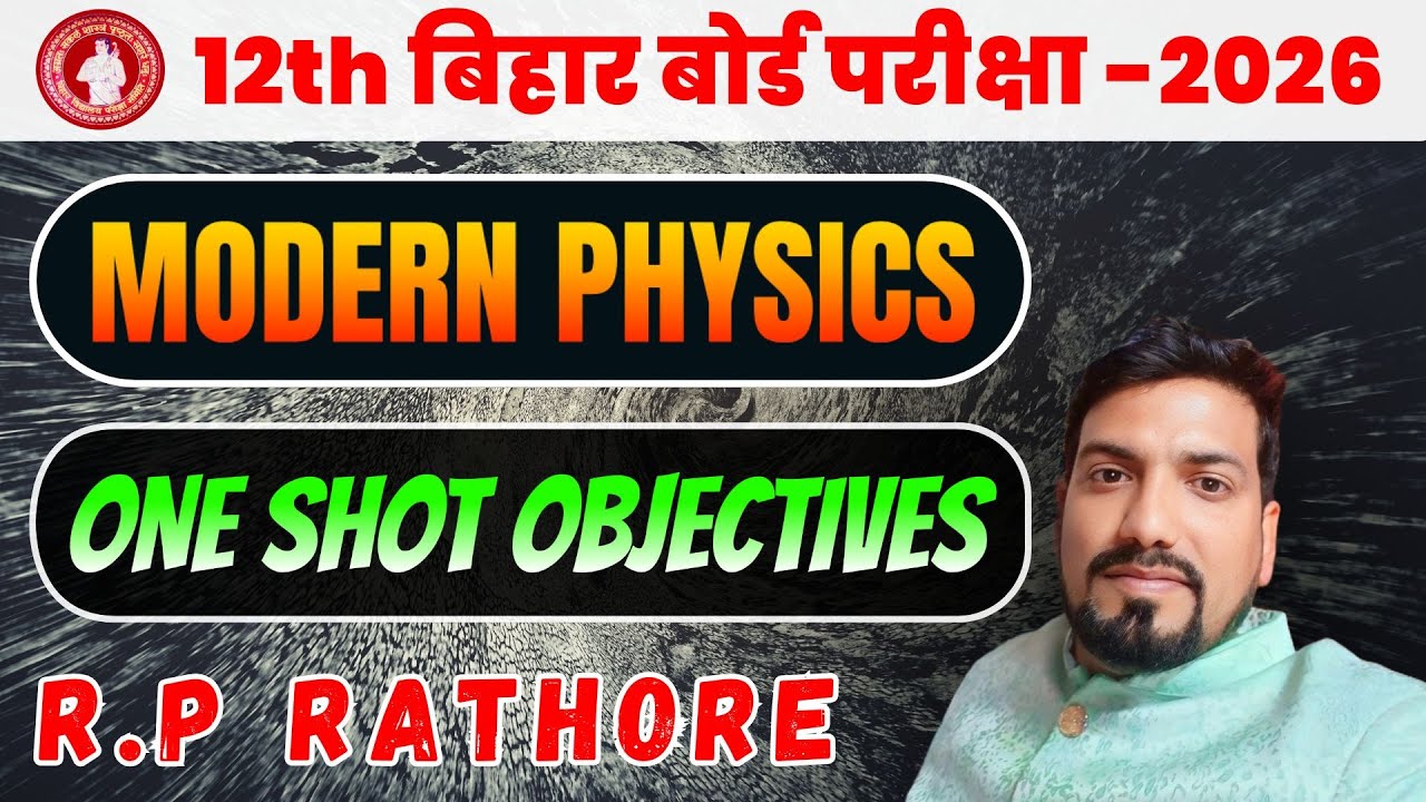Modern Physics || One Shot Objectives || R.P. Rathore
