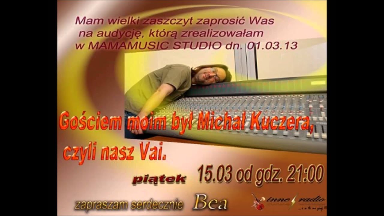 Gość Specjalny InnegoRadia Michał Kuczera Vai - 1 03 2013.