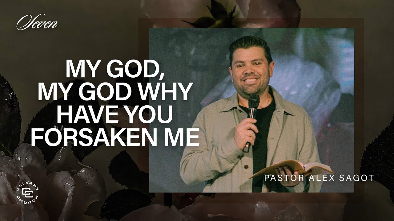 My God, My God Why Have You Forsaken Me? | Trouble In Life | Test of Faith | Trust God | Seven