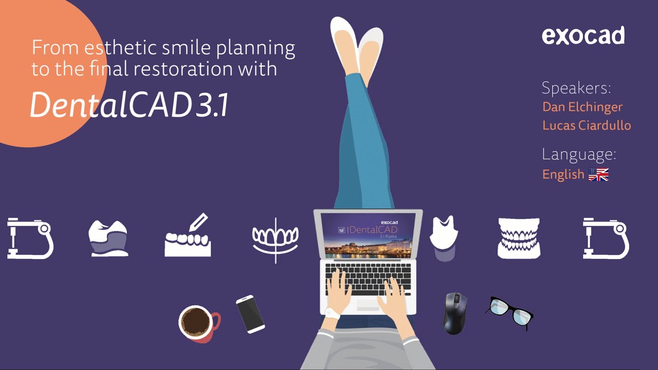 exocad Smile Creator 2023 WEBINAR - From smile planning to final restoration using DentalCAD 3.1