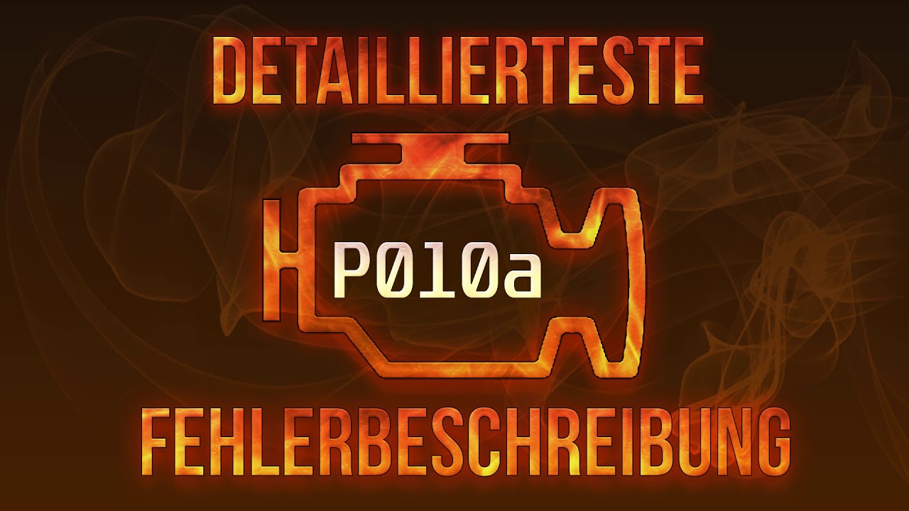 P010a detaillierteste Fehlerbeschreibung