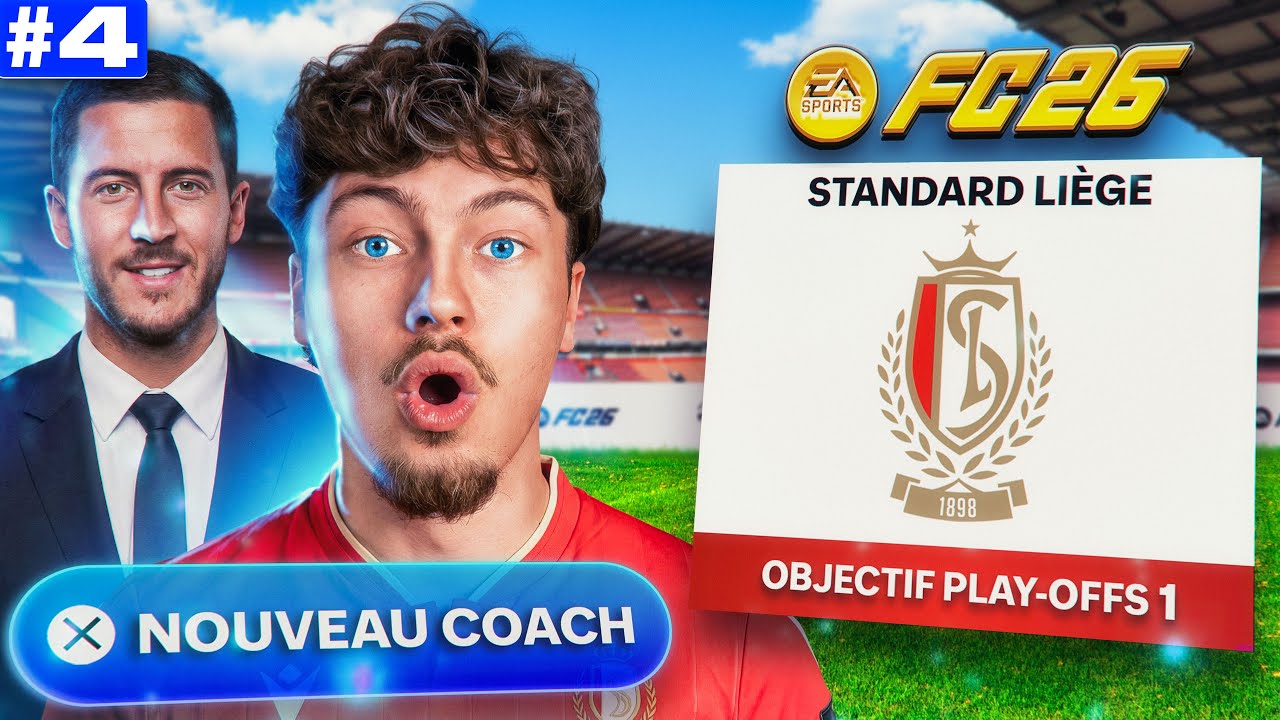 EDEN HAZARD DEVIENT MON COACH AU STANDARD DE LI&Egrave;GE ?! 😱 | CARRI&Egrave;RE JOUEUR FC26 #4