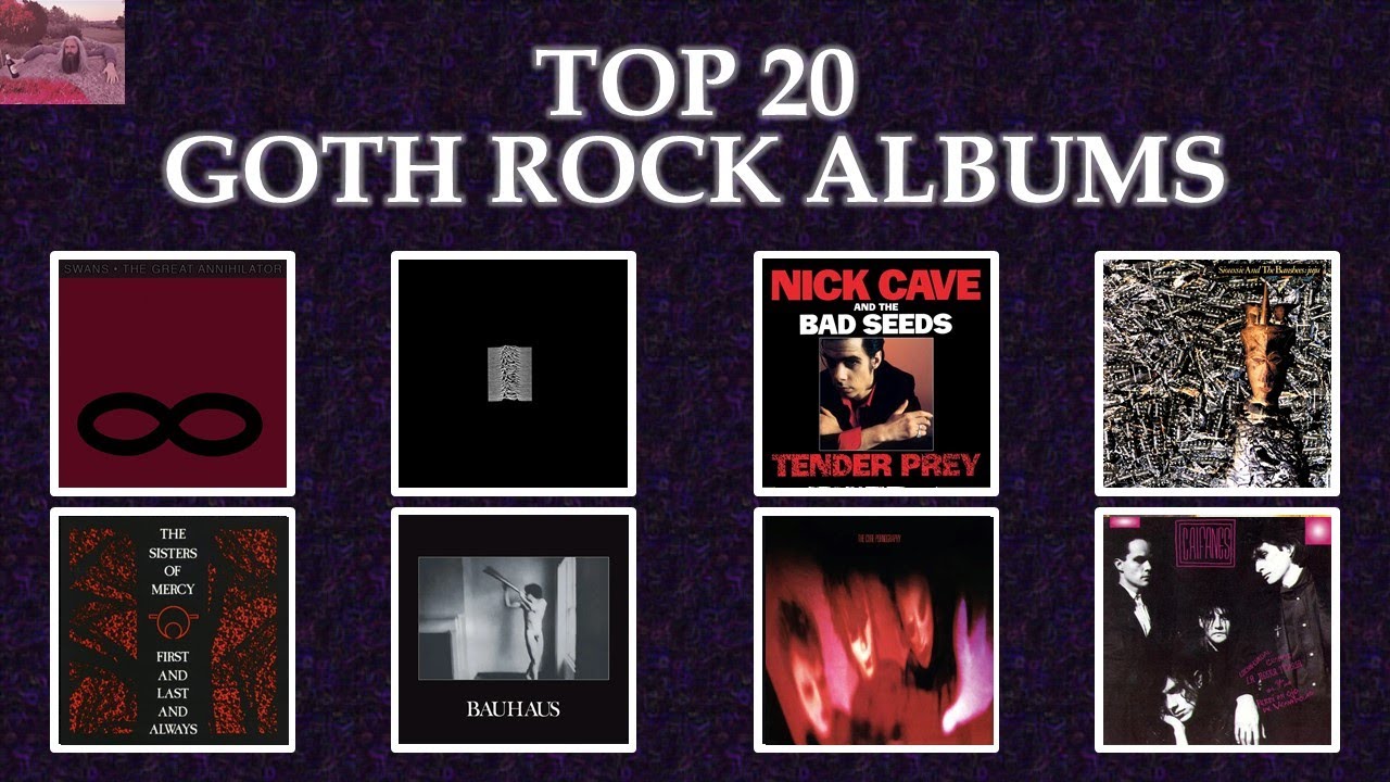 TOP 20 GOTHIC ROCK ALBUMS OF ALL-TIME  (Ranked)