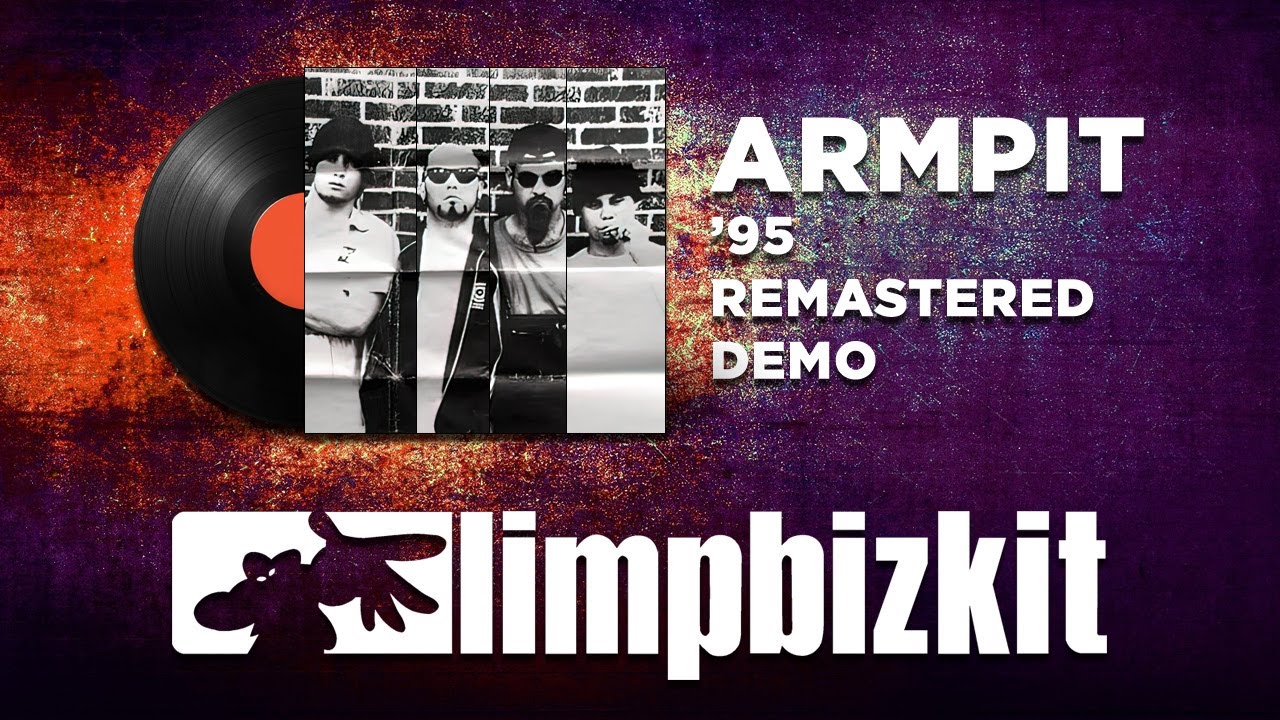 Limp Bizkit - Armpit ('95 Remastered Demo)