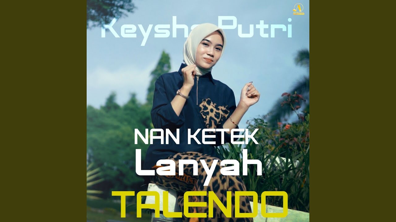 Nan Ketek Lanyah Talendo