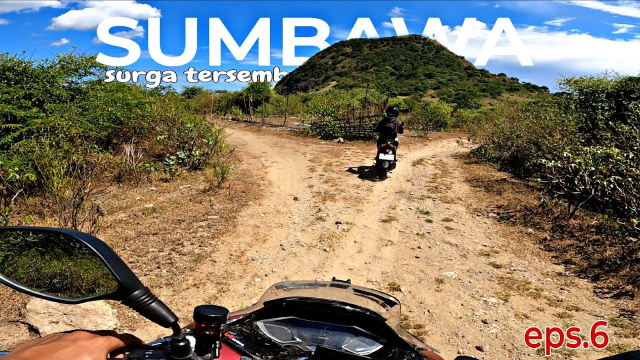Eps.6 JELAJAH SUMBAWA BARAT SURGA TERSEMBUNYI | PCX 160 ULE CHANNEL