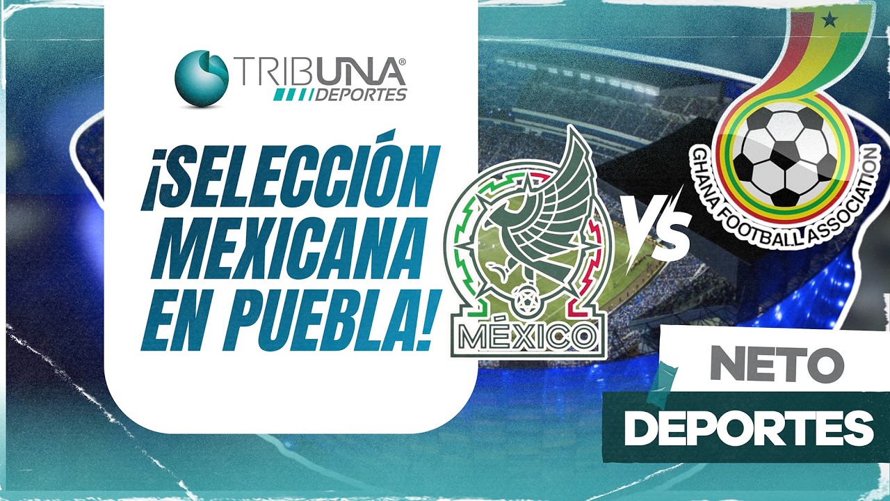 La Selección Mexicana en Puebla, Champions League y la NFL de vuelta en México|Resumen Neto Deportes
