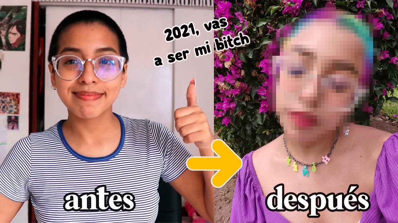 REINVENTÁNDOME PAL 2021 ~ordenando mi vida y cambiando de look 🔥