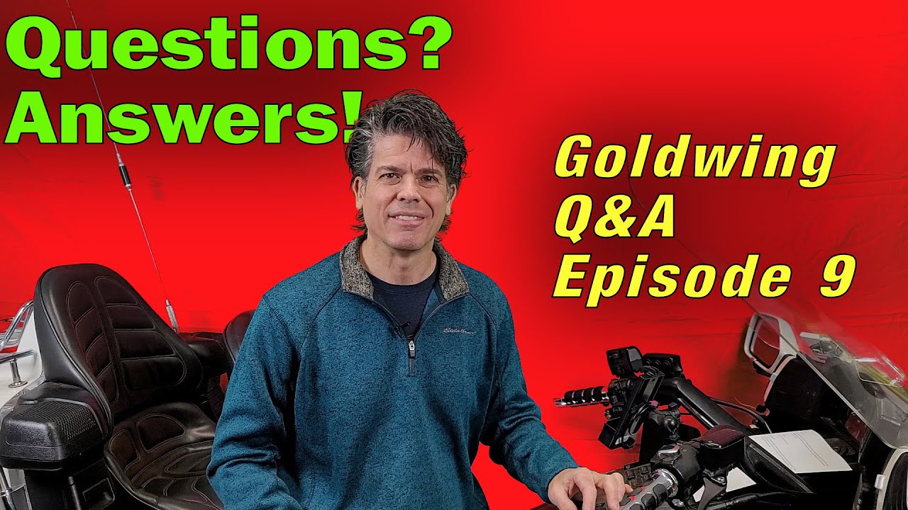 Goldwing Q&A Episode 9: Broken Cables, Fuel Efficiency and Dead Batteries