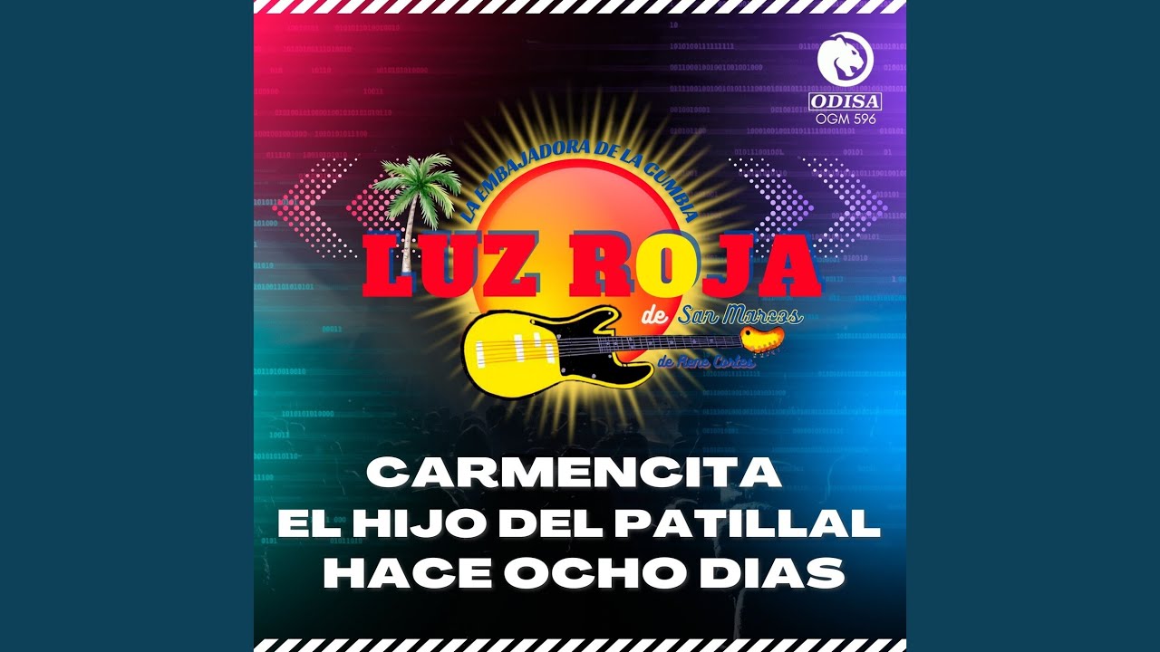 Carmencita / El Hijo Del Patillal / Hace Ocho Días