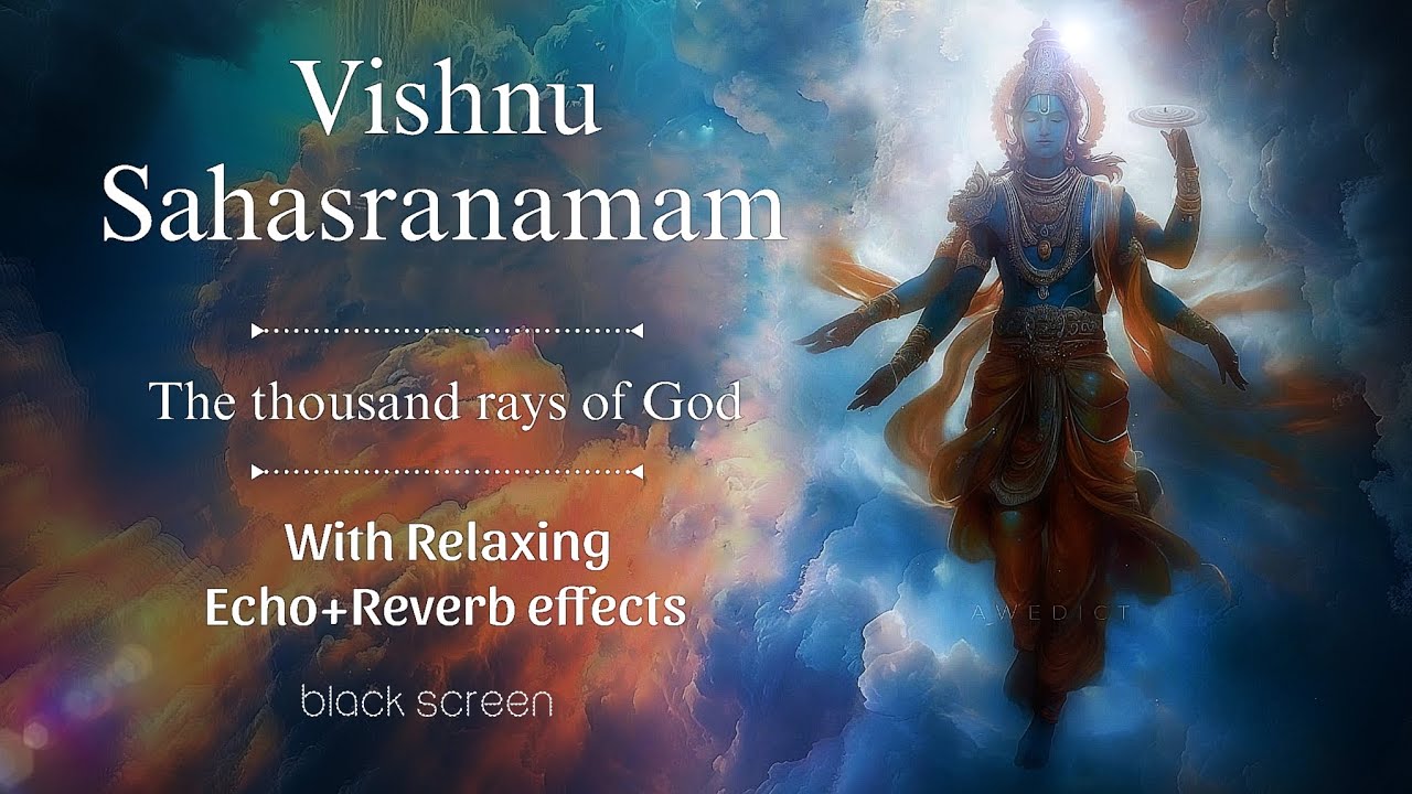 Vishnu Sahasranama•(Reverb+Echo)•Relaxing• Best for Meditation• black screen