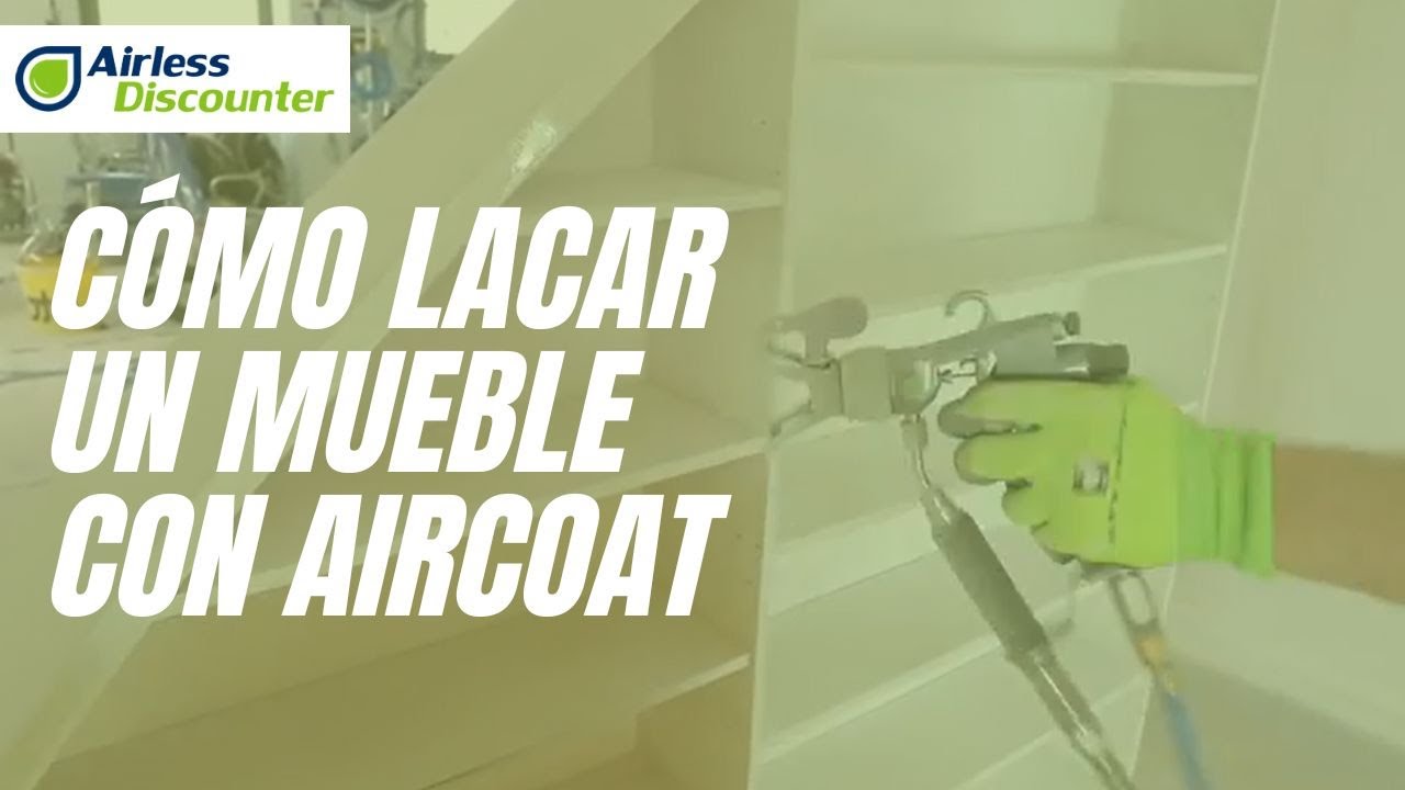 Cómo lacar un mueble con AirCoat | Airless Discounter