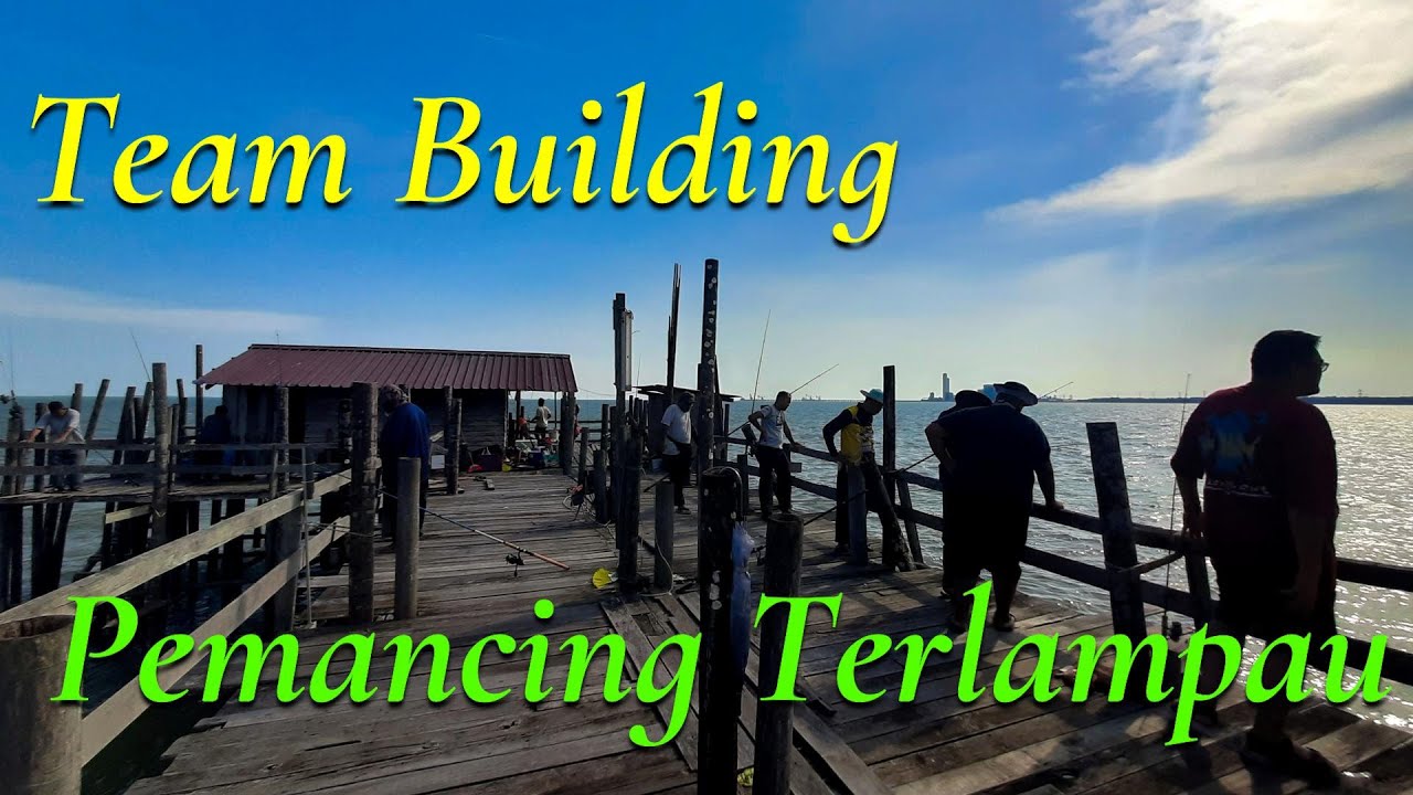 #3 Kelong Mahmud Kecil 9-10/5/2024 l Team Building Pemancing Terlampau