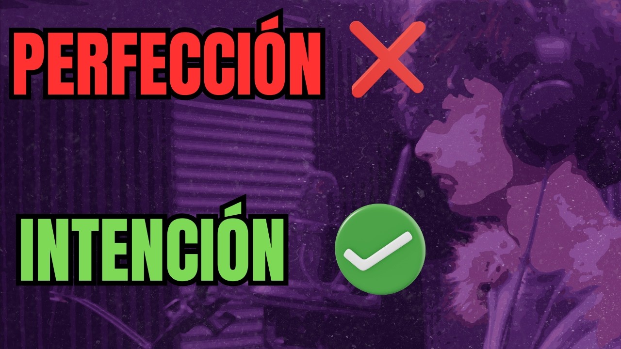 Grabar con intención lo cambia TODO. Deja de grabar perfecto