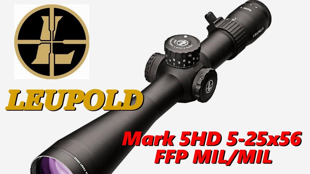 Leupold Mark 5HD 5-25x56 rifle scope
