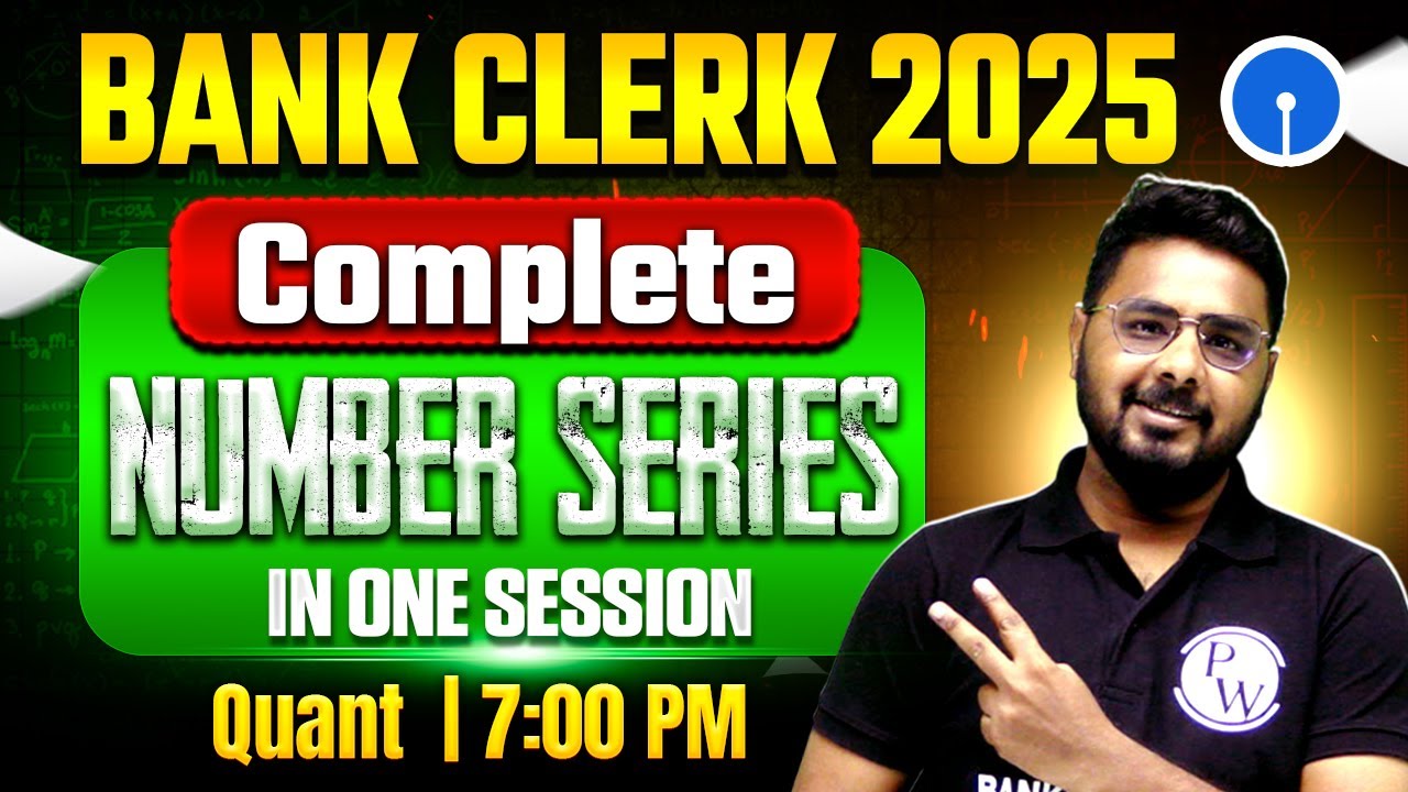 Bank Clerk 2025 | Complete Number Series in One Shot | Quant for Bank Exam | by Sumit Sir