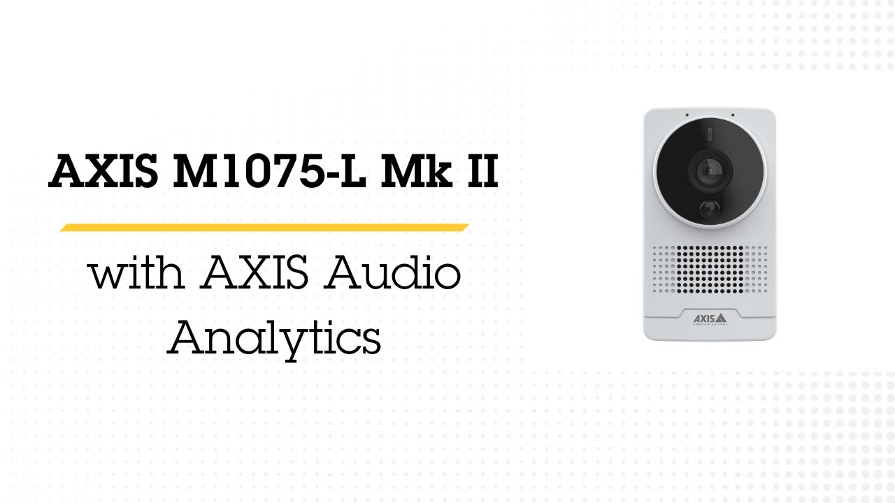 AXIS M1075 L Mk II with AXIS Audio Analytics
