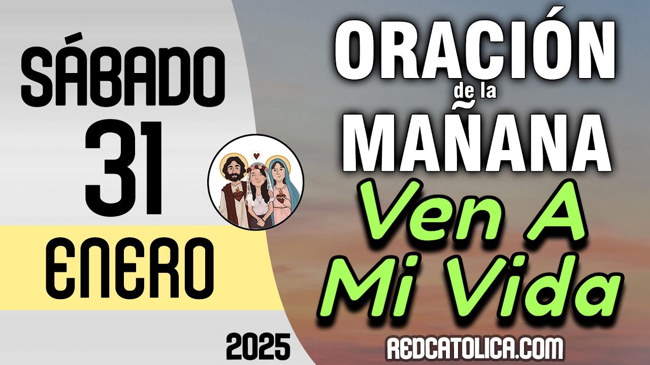 Oracion de la Mañana De Hoy Sabado 31 de Enero - Salmo 27 Tiempo De Orar