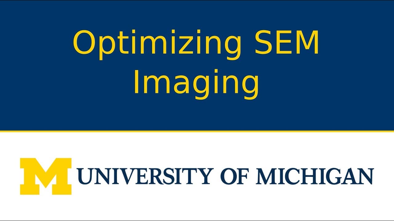 Optimizing SEM Imaging