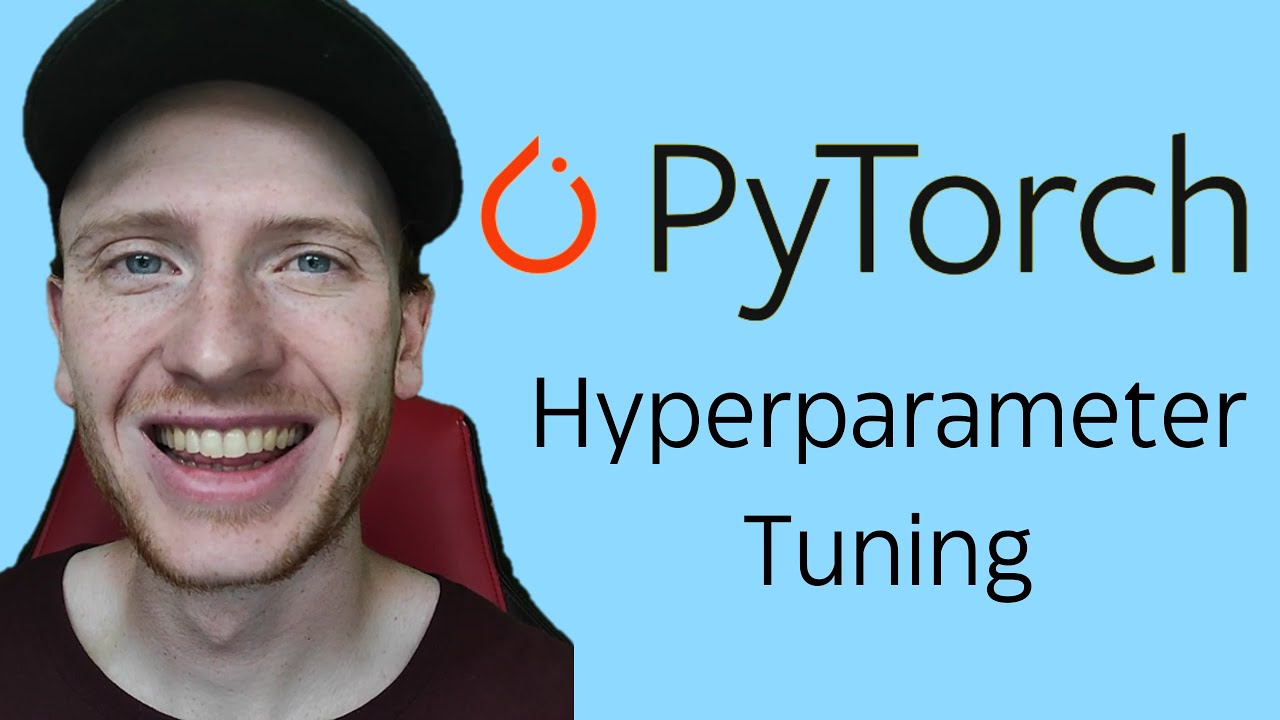 Deep Learning Hyperparameter Tuning in PyTorch | Making the Best Possible ML Model | Tutorial 2