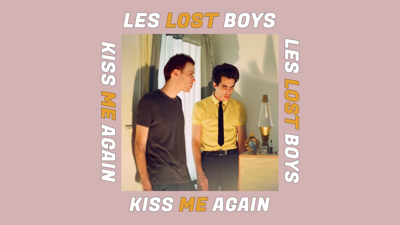 Les Lost Boys (Charlie Megira & Boaz Goldberg) - Kiss Me Again (Full Single)