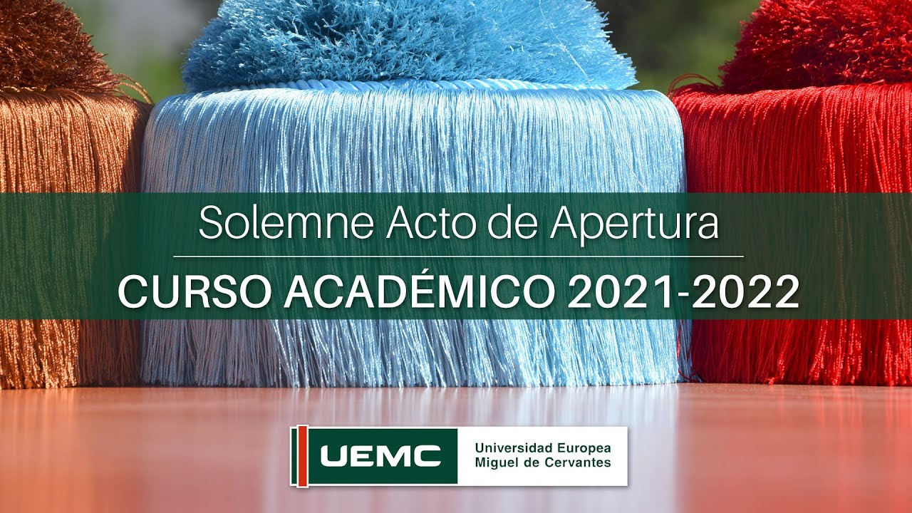🎓 Solemne Acto de Apertura Curso Académico 2021 - 2022 | Universidad Europea Miguel de Cervantes