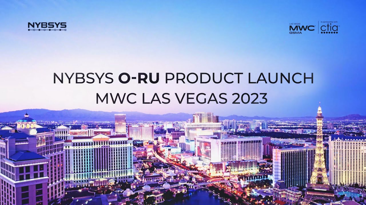 Revolutionizing Connectivity: Nybsys 5G O-RU Product Launch at MWC Las Vegas 2023