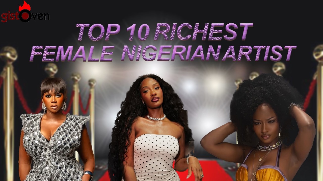 TOP 10 RICHEST FEMALE NIGERIA ARTIST IN 2026😱😳🔥