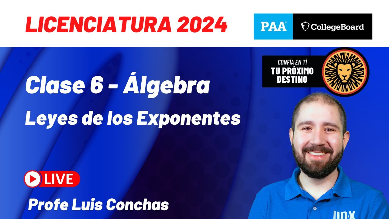 Clase 6 - Leyes de los Exponentes - Curso Gratis PAA 2024