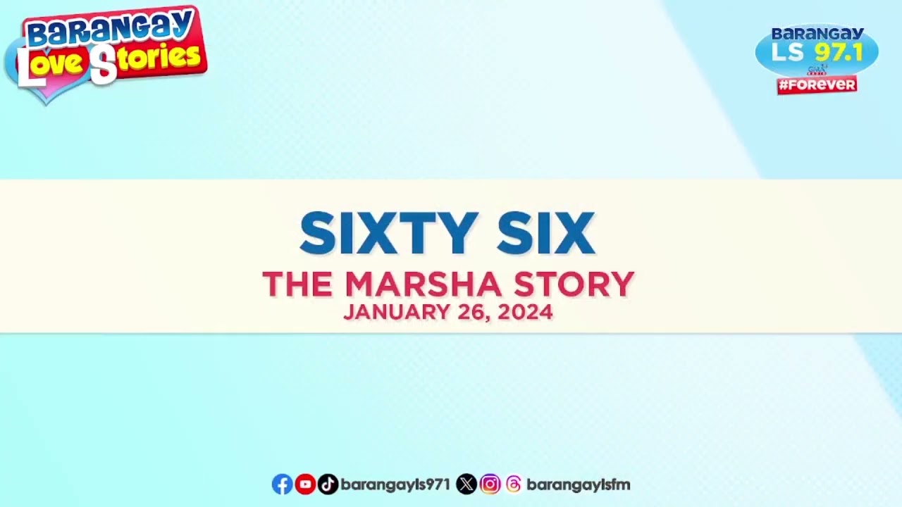 SIXTY-SIX - MARSHA | Papa Dudut | Barangay Love Stories
