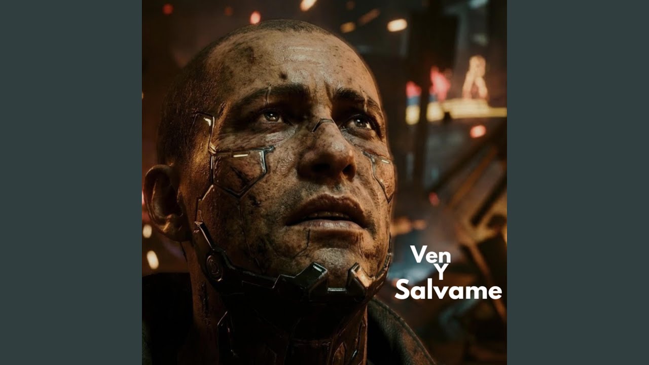 Ven y sálvame