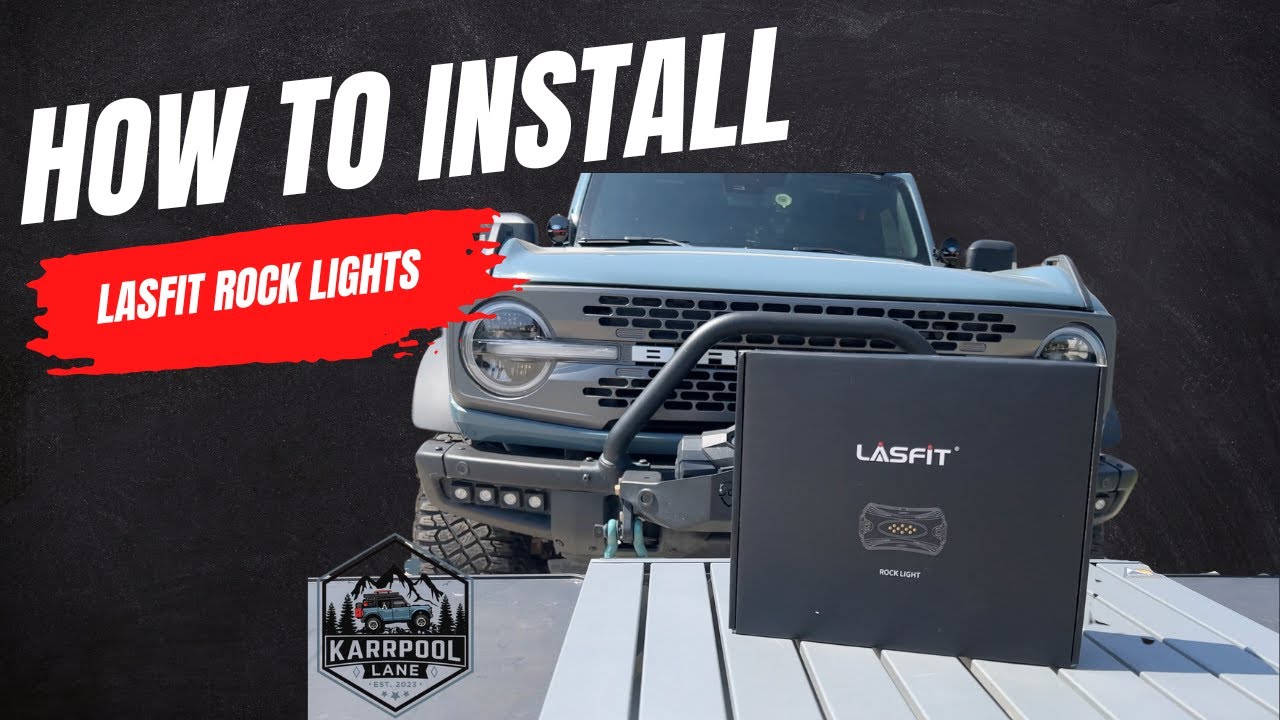 Lasfit Rock Lights Install | Ford Bronco