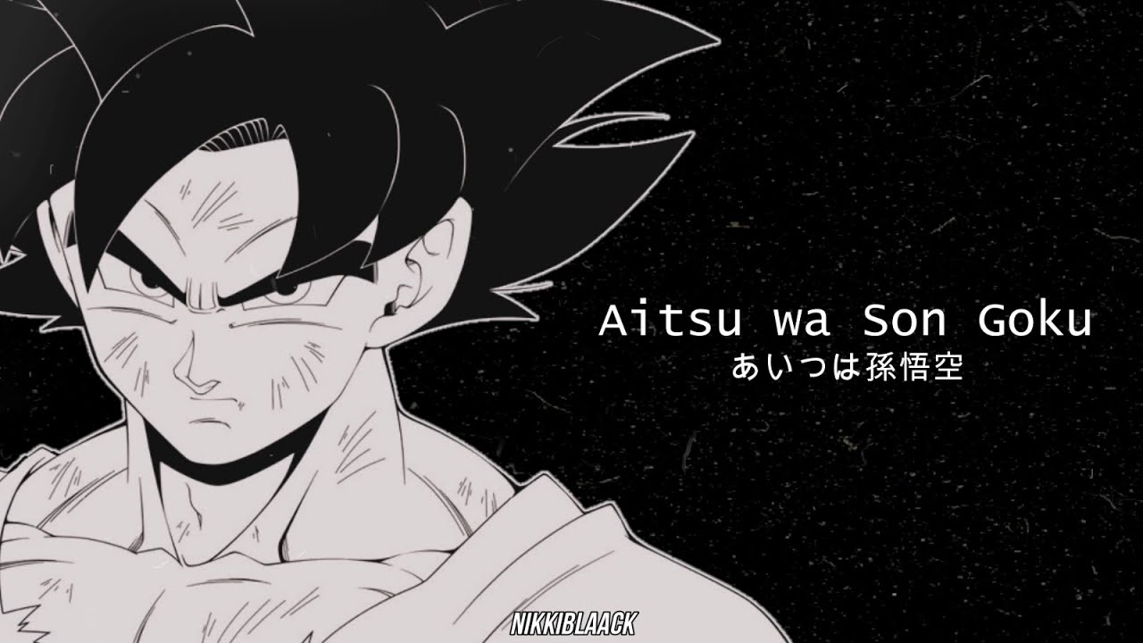 Aitsu wa Son Goku | Dragon Ball