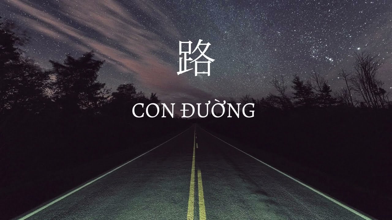 (Vietsub + Pinyin) 路– Con đường // 迷路兵　(Mi Lu Bing)