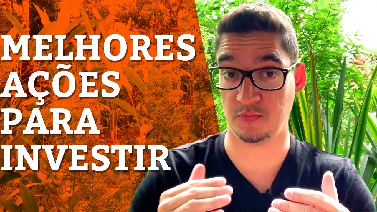 MELHORES AÇÕES Para Investir Seu Dinheiro