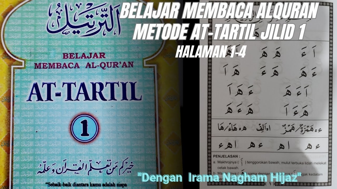 Belajar Membaca Al-Qur'an Metode At-Tartil Jilid 1 (Halaman 1-4), dengan Nagham Hijaz