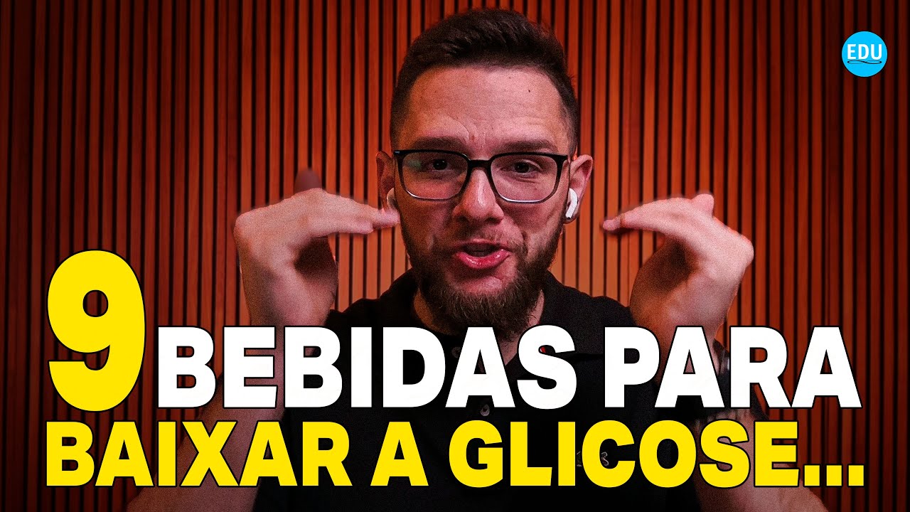 9 BEBIDAS que BAIXAM o AÇÚCAR no SANGUE NATURALMENTE