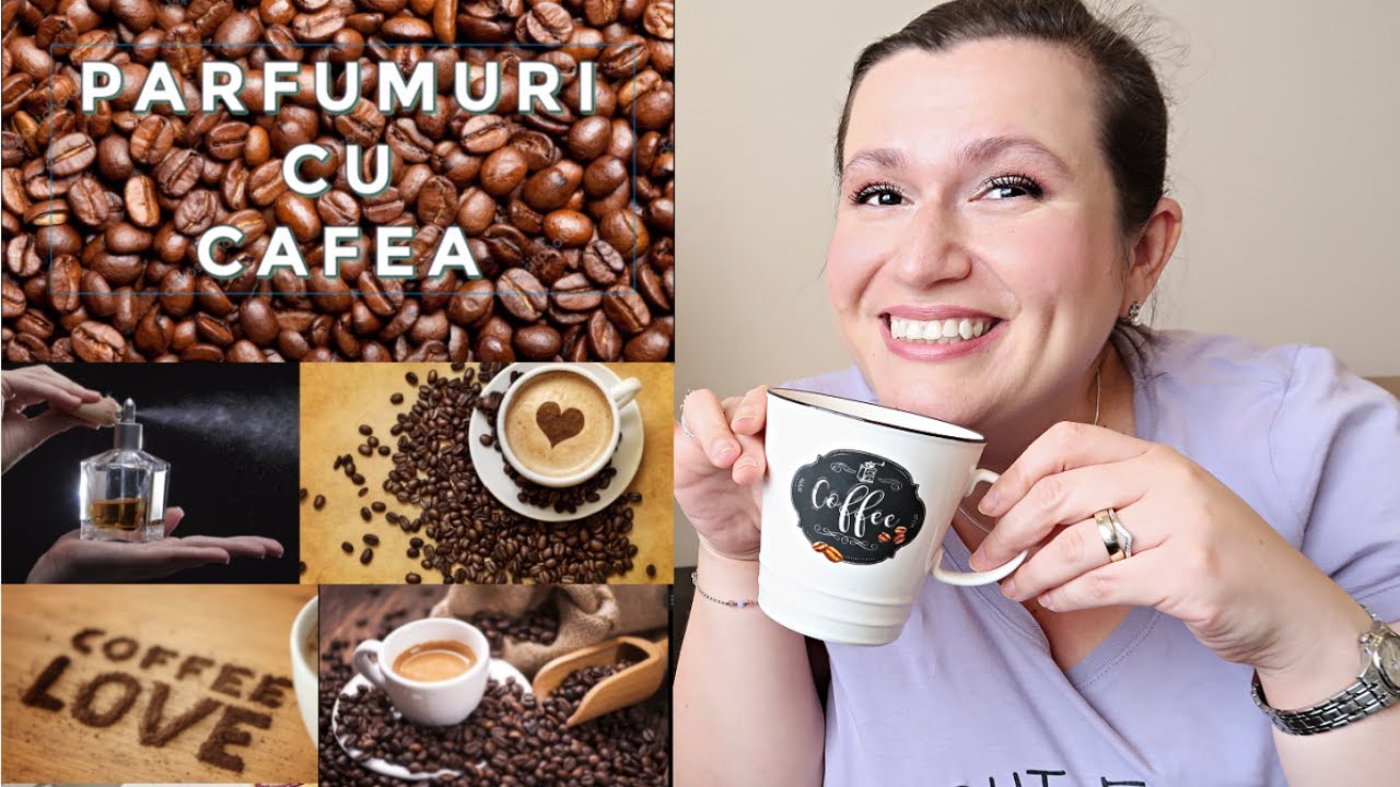 Seria dedicatelor /Top 6 parfumuri cu cafea ☕
